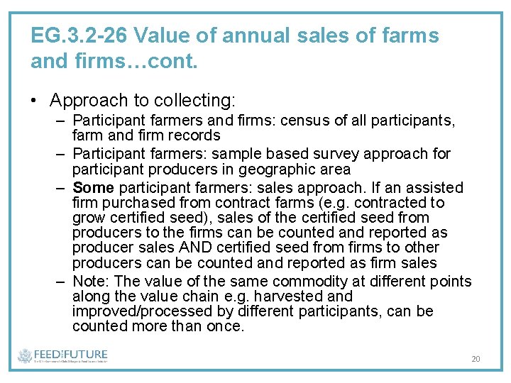 EG. 3. 2 -26 Value of annual sales of farms and firms…cont. • Approach