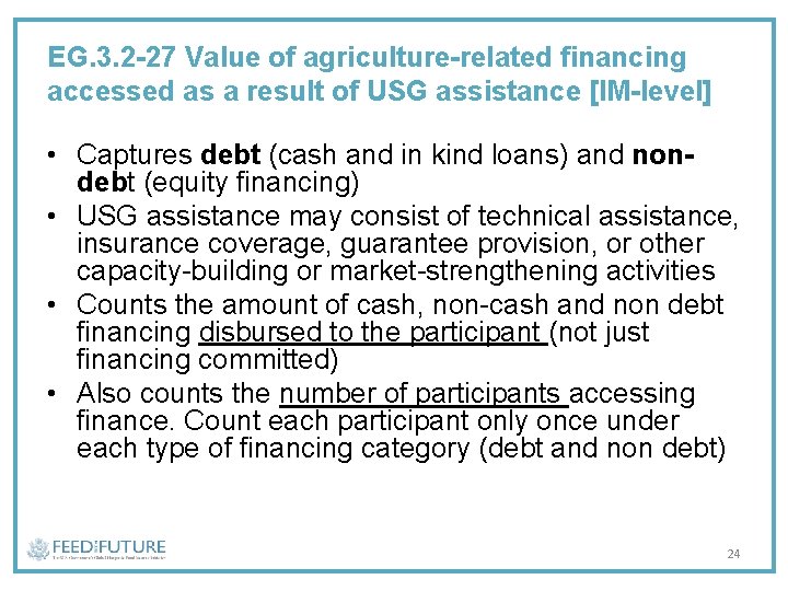 EG. 3. 2 -27 Value of agriculture-related financing accessed as a result of USG