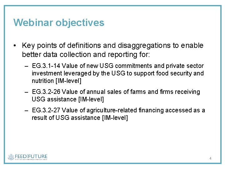 Webinar objectives • Key points of definitions and disaggregations to enable better data collection