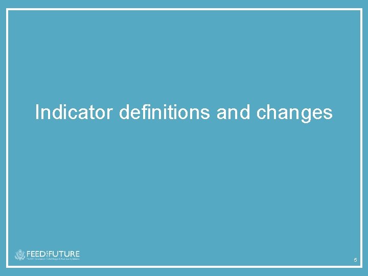 Indicator definitions and changes 5 