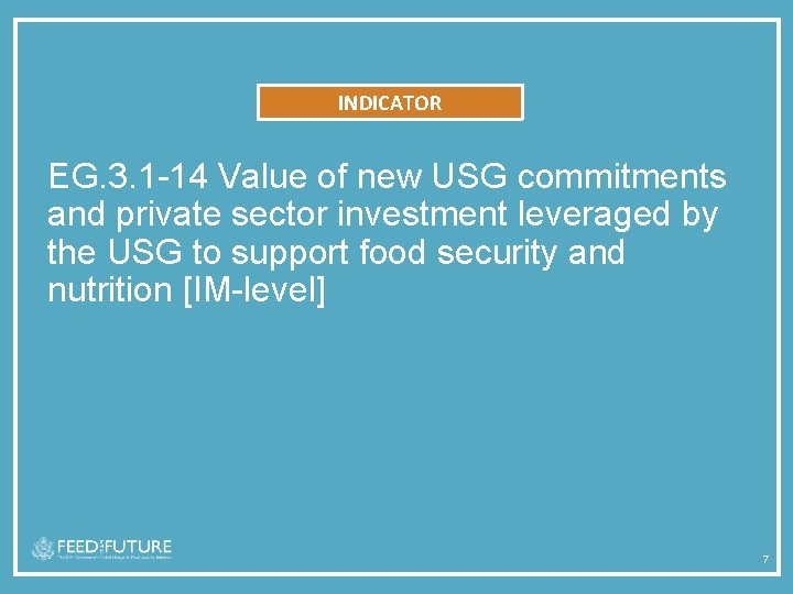 INDICATOR EG. 3. 1 -14 Value of new USG commitments and private sector investment