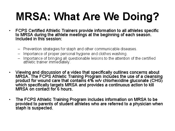 MRSA: What Are We Doing? • FCPS Certified Athletic Trainers provide information to all