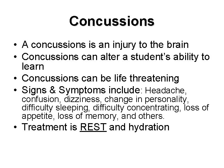 Concussions • A concussions is an injury to the brain • Concussions can alter