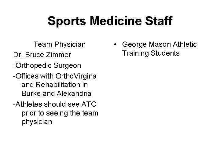 Sports Medicine Staff Team Physician Dr. Bruce Zimmer -Orthopedic Surgeon -Offices with Ortho. Virgina