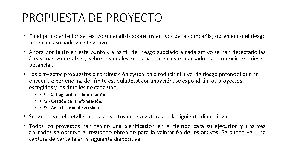 PROPUESTA DE PROYECTO • En el punto anterior se realizó un análisis sobre los PROPUESTA DE PROYECTO • En el punto anterior se realizó un análisis sobre los