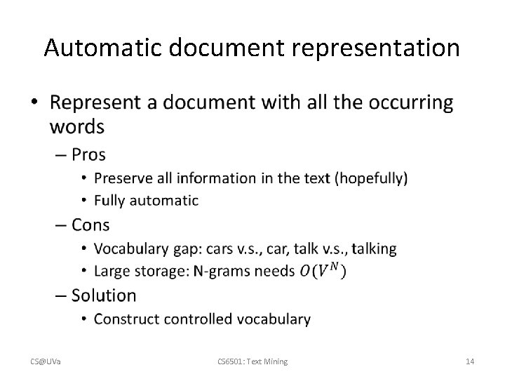 Automatic document representation • CS@UVa CS 6501: Text Mining 14 