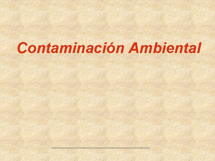 Contaminación Ambiental 