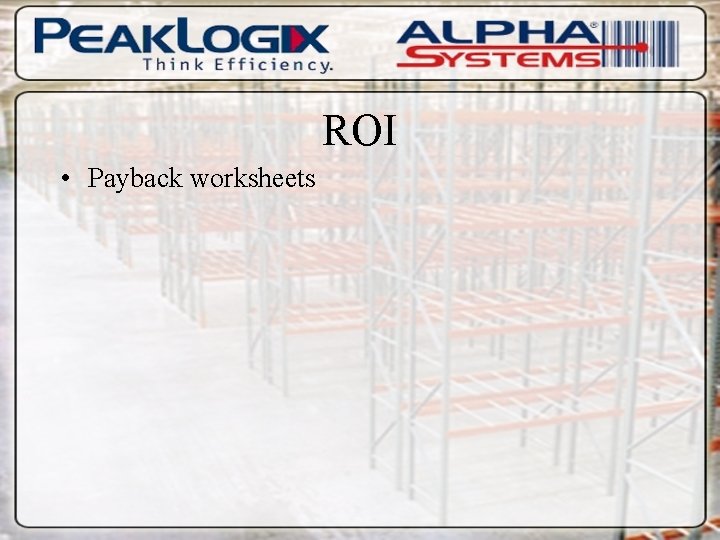ROI • Payback worksheets 