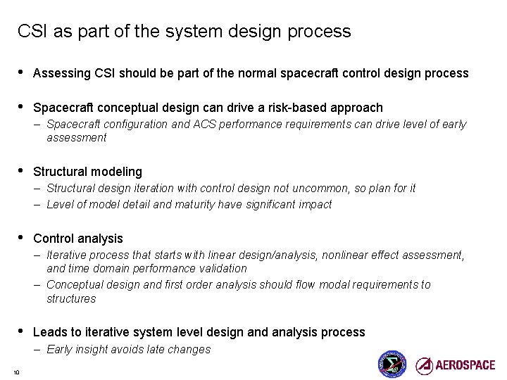 CSI as part of the system design process • Assessing CSI should be part