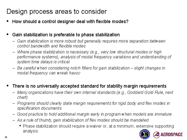 Design process areas to consider • How should a control designer deal with flexible