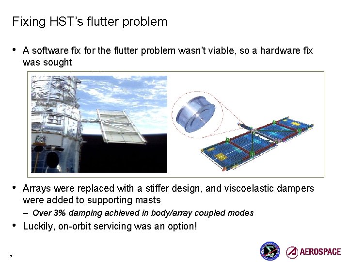 Fixing HST’s flutter problem • A software fix for the flutter problem wasn’t viable,