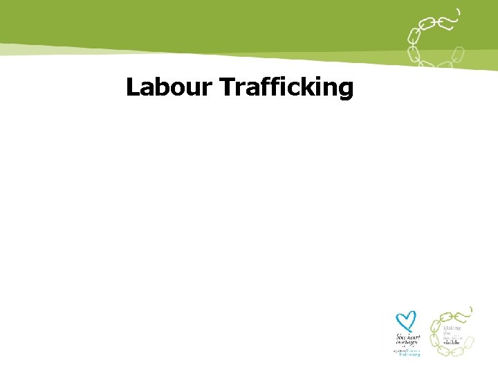 Labour Trafficking 