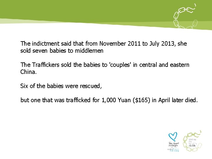 The indictment said that from November 2011 to July 2013, she sold seven babies The indictment said that from November 2011 to July 2013, she sold seven babies