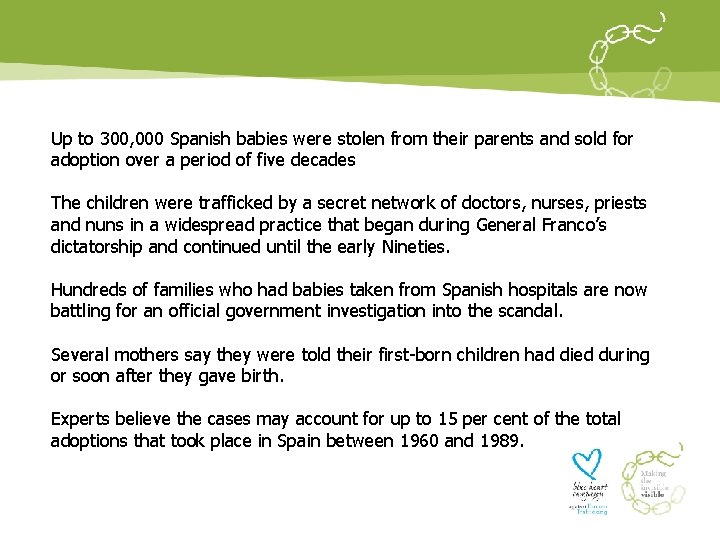 Up to 300, 000 Spanish babies were stolen from their parents and sold for Up to 300, 000 Spanish babies were stolen from their parents and sold for