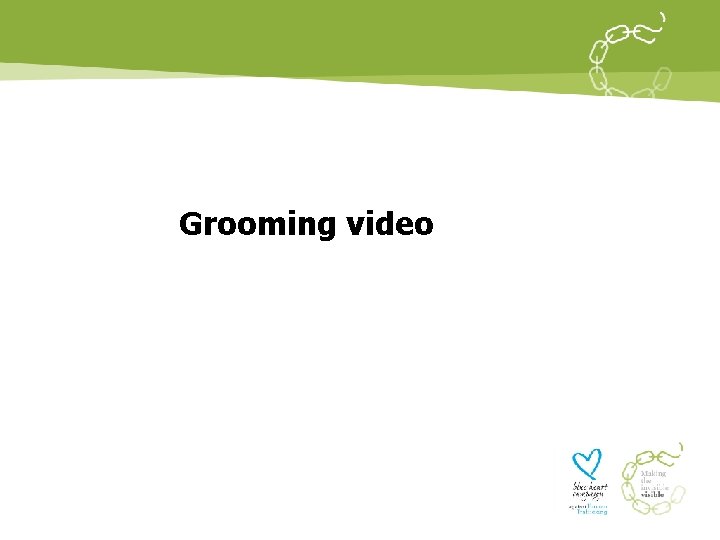 Grooming video 