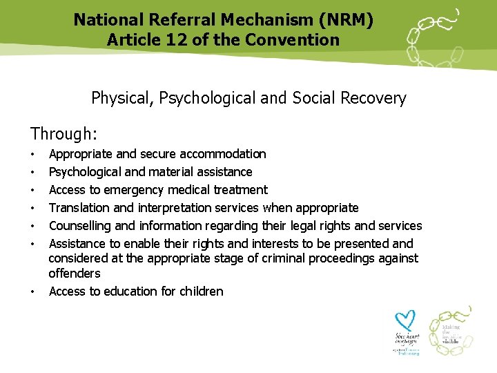 National Referral Mechanism (NRM) Article 12 of the Convention Physical, Psychological and Social Recovery