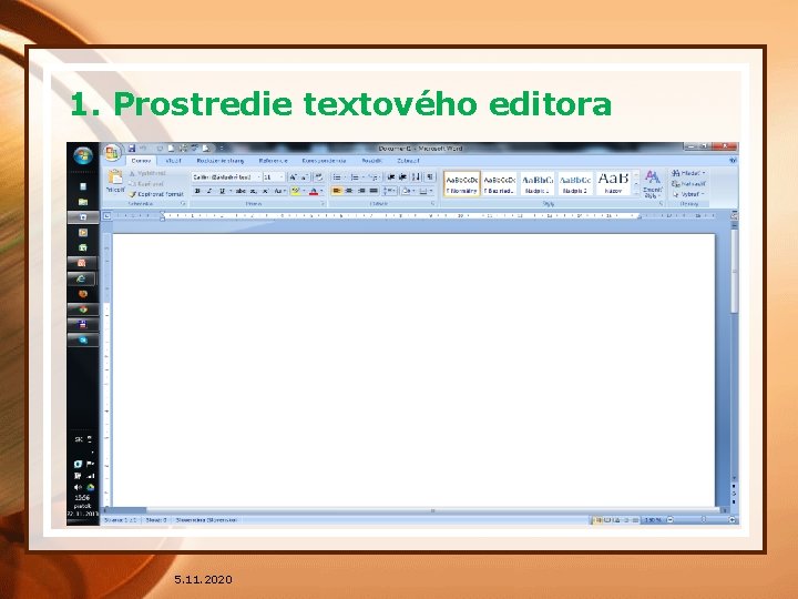 1. Prostredie textového editora 5. 11. 2020 