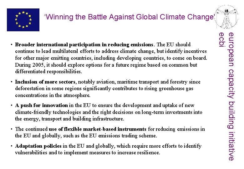 ‘Winning the Battle Against Global Climate Change’ • Inclusion of more sectors, notably aviation,