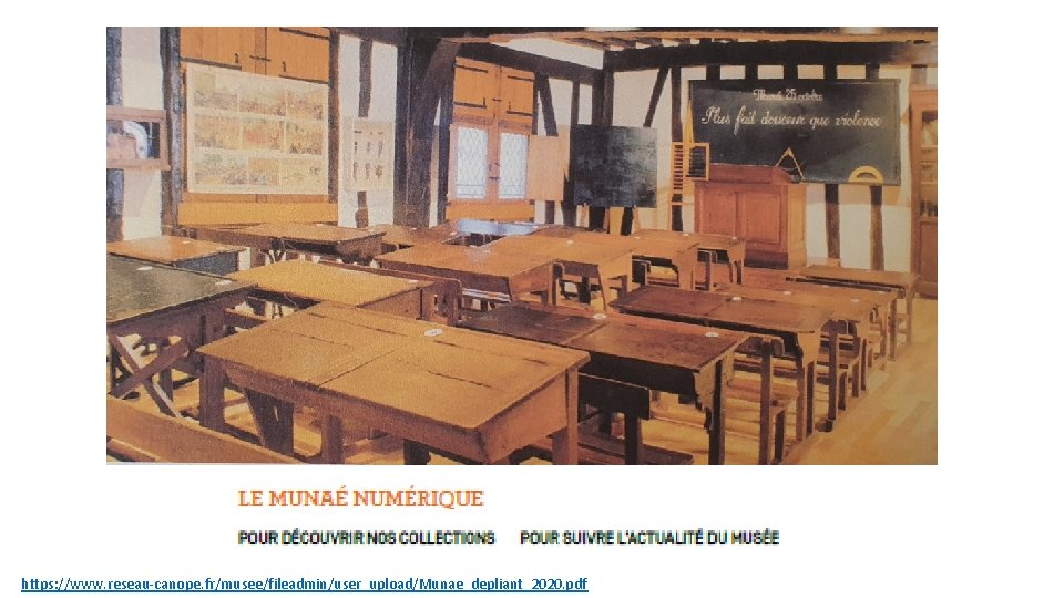 https: //www. reseau-canope. fr/musee/fileadmin/user_upload/Munae_depliant_2020. pdf 