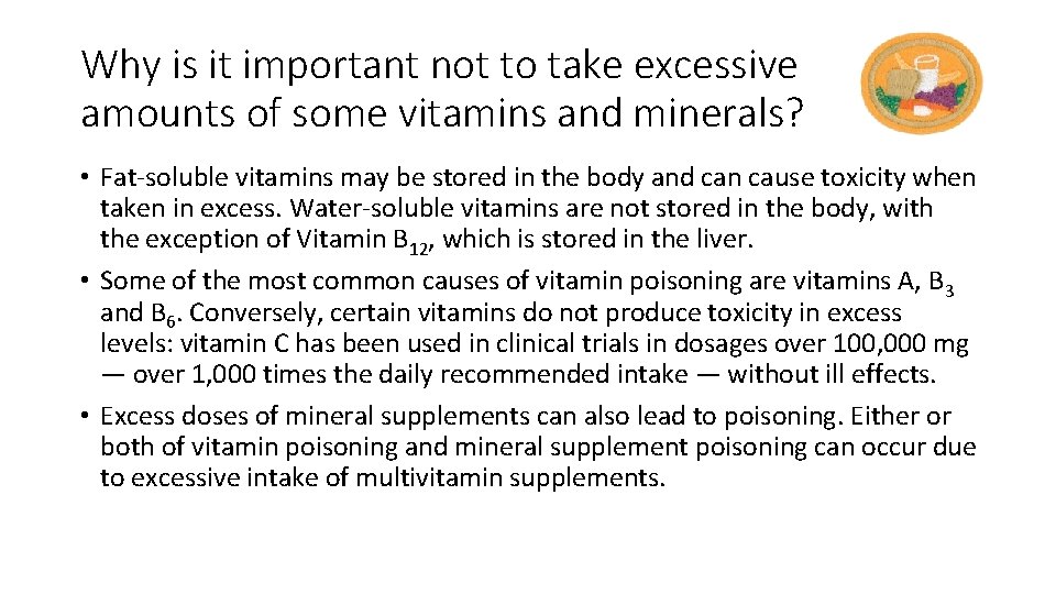 Why is it important not to take excessive amounts of some vitamins and minerals?