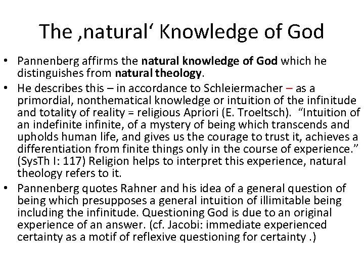 The ‚natural‘ Knowledge of God • Pannenberg affirms the natural knowledge of God which The ‚natural‘ Knowledge of God • Pannenberg affirms the natural knowledge of God which