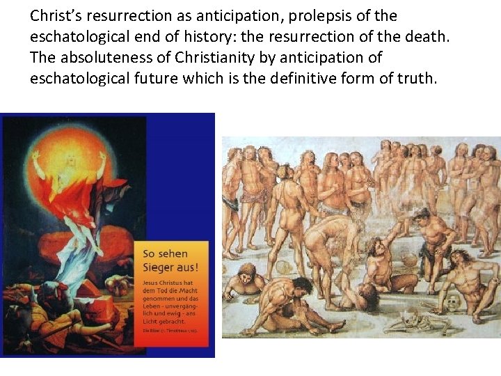 Christ’s resurrection as anticipation, prolepsis of the eschatological end of history: the resurrection of Christ’s resurrection as anticipation, prolepsis of the eschatological end of history: the resurrection of