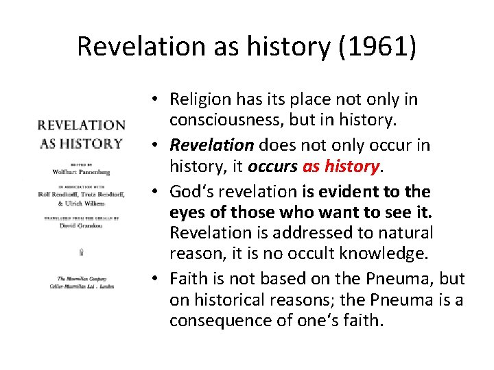 Revelation as history (1961) • Religion has its place not only in consciousness, but Revelation as history (1961) • Religion has its place not only in consciousness, but
