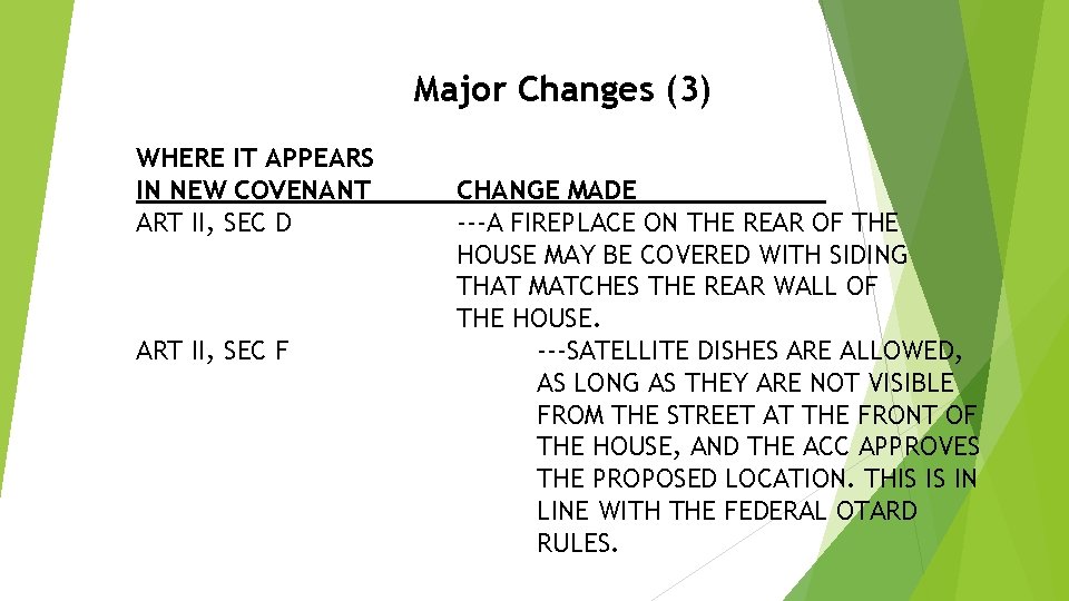 Major Changes (3) WHERE IT APPEARS IN NEW COVENANT ART II, SEC D ART