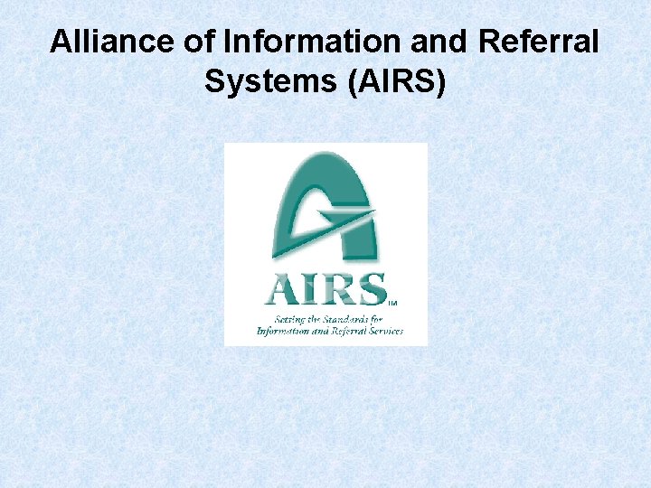 Alliance of Information and Referral Systems (AIRS) 
