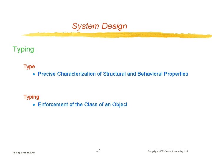 System Design Typing Type · Precise Characterization of Structural and Behavioral Properties Typing · System Design Typing Type · Precise Characterization of Structural and Behavioral Properties Typing ·