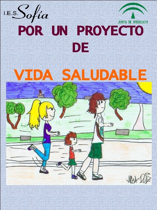 POR UN PROYECTO DE VIDA SALUDABLE 