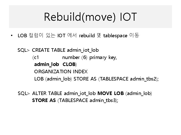 Indexorganized Tableiot Partitioned Table Index 2 Nd Team
