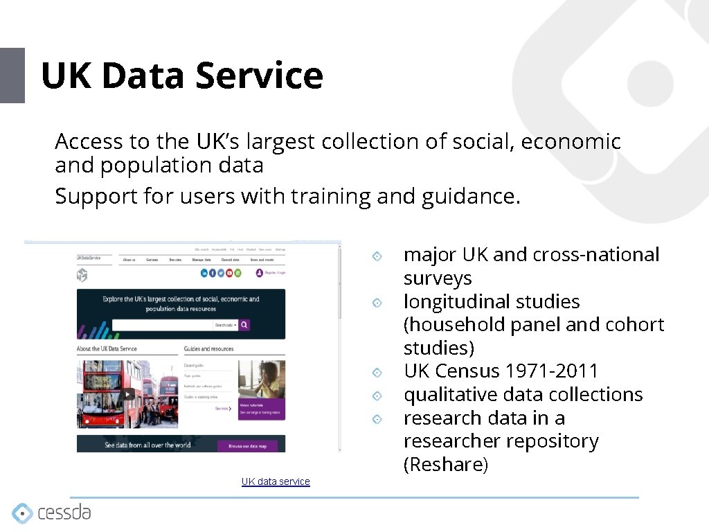 UK Data Service Access to the UK’s largest collection of social, economic and population UK Data Service Access to the UK’s largest collection of social, economic and population