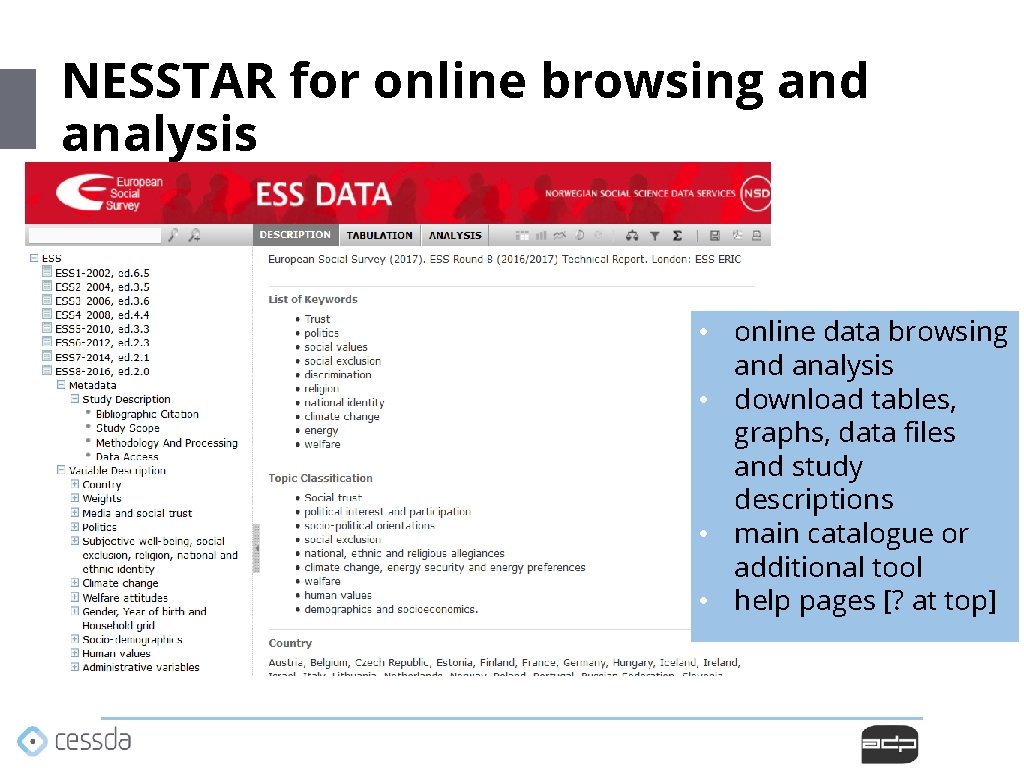 NESSTAR for online browsing and analysis • online data browsing and analysis • download NESSTAR for online browsing and analysis • online data browsing and analysis • download