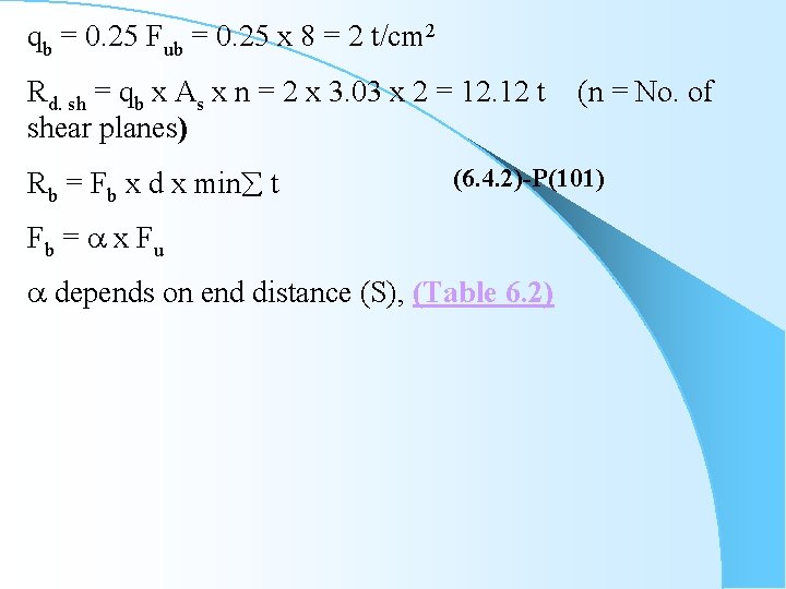 qb = 0. 25 Fub = 0. 25 x 8 = 2 t/cm 2