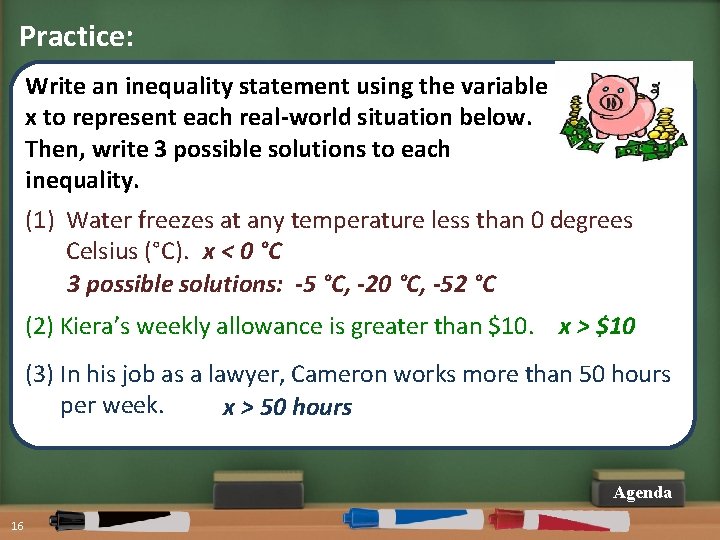 Practice: Write an inequality statement using the variable x to represent each real-world situation
