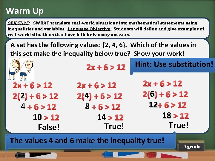 Warm Up OBJECTIVE: SWBAT translate real-world situations into mathematical statements using inequalities and variables.
