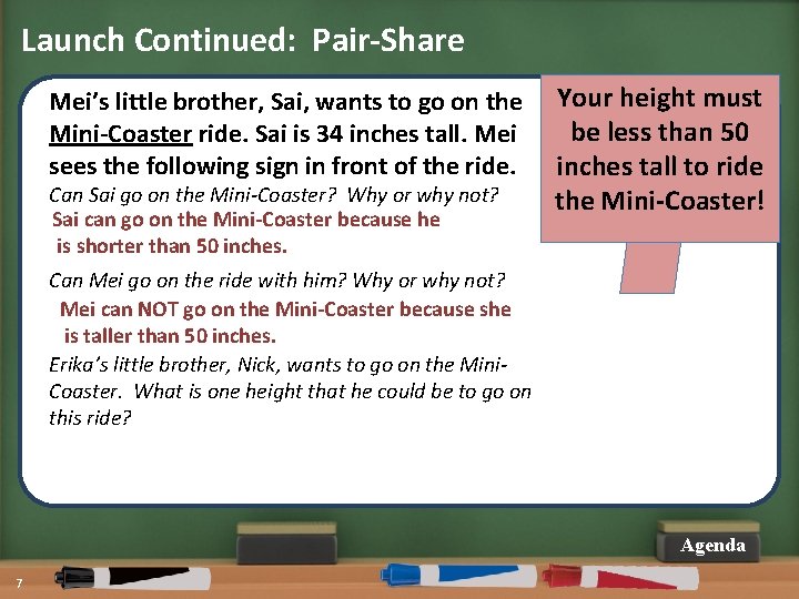 Launch Continued: Pair-Share Mei’s little brother, Sai, wants to go on the Mini-Coaster ride.