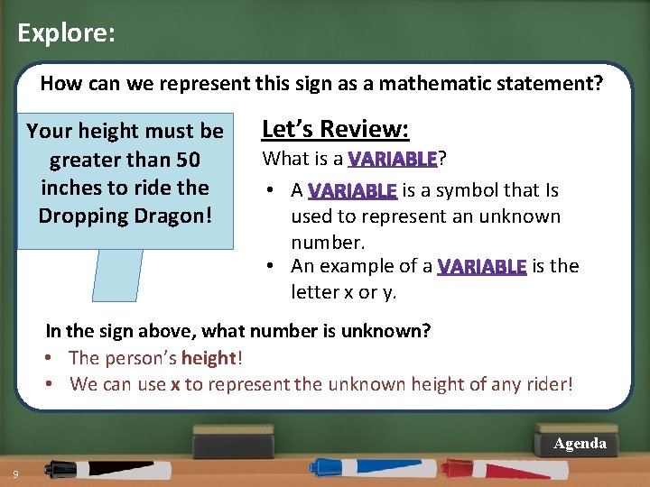 Explore: How can we represent this sign as a mathematic statement? Your height must