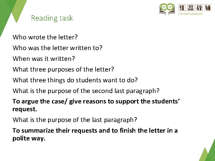 Reading task Who wrote the letter? Who was the letter written to? When was