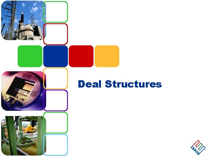 Deal Structures 