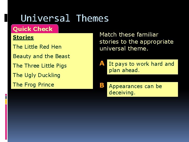 Universal Themes Quick Check Stories The Little Red Hen Beauty and the Beast The