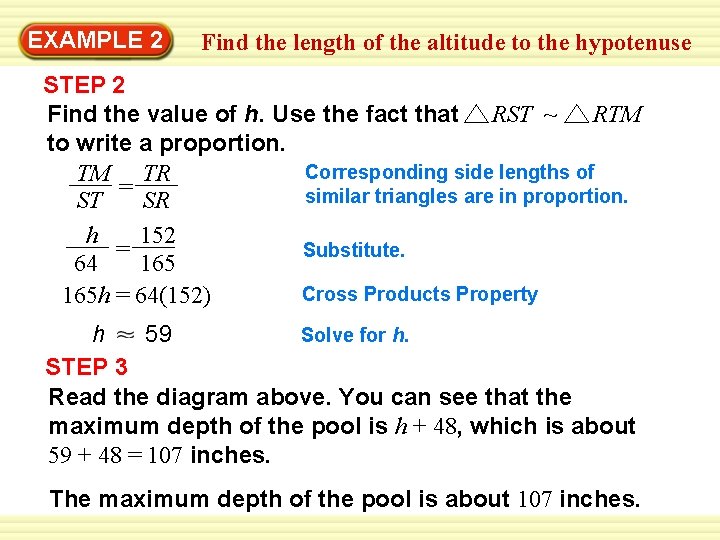 EXAMPLE 2 Find the length of the altitude to the hypotenuse STEP 2 Find