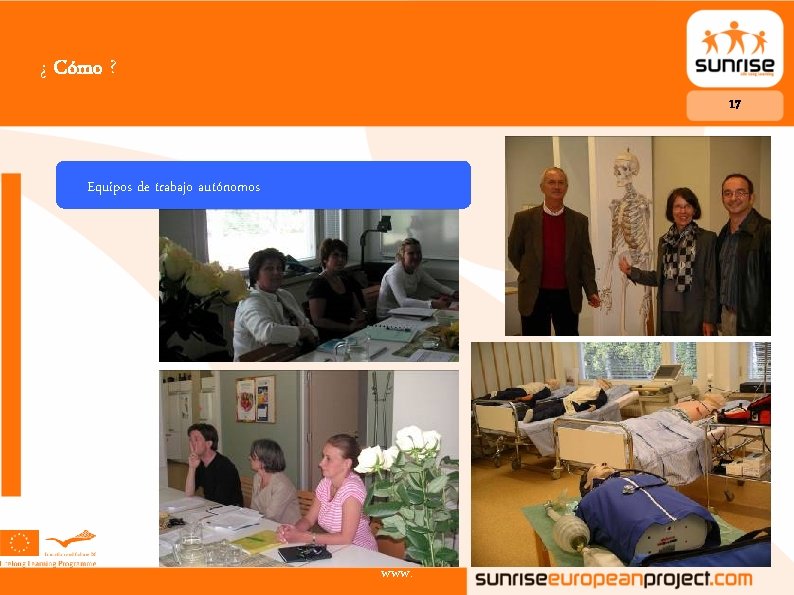 ¿ Cómo ? 17 Equipos de trabajo autónomos www. 