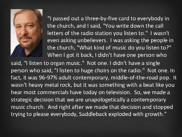 “I passed out a three-by-five card to everybody in the church, and I said,