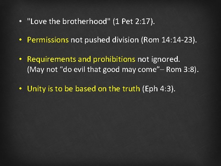  • "Love the brotherhood" (1 Pet 2: 17). • Permissions not pushed division