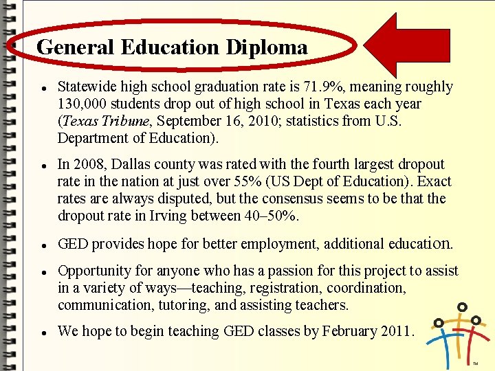 General Education Diploma Statewide high school graduation rate is 71. 9%, meaning roughly 130,