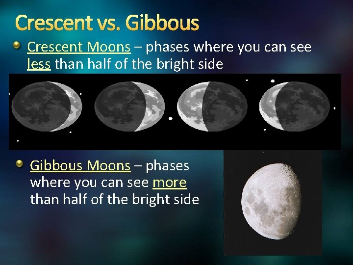 Crescent vs. Gibbous Crescent Moons – phases where you can see less than half