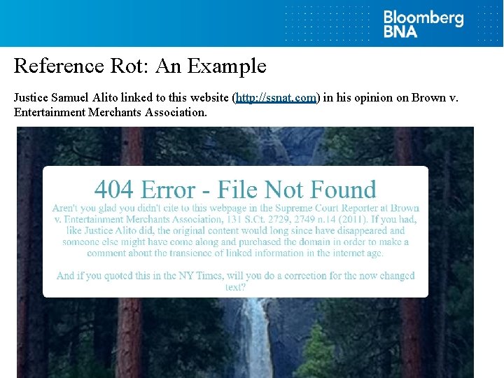 Reference Rot: An Example Justice Samuel Alito linked to this website (http: //ssnat. com)