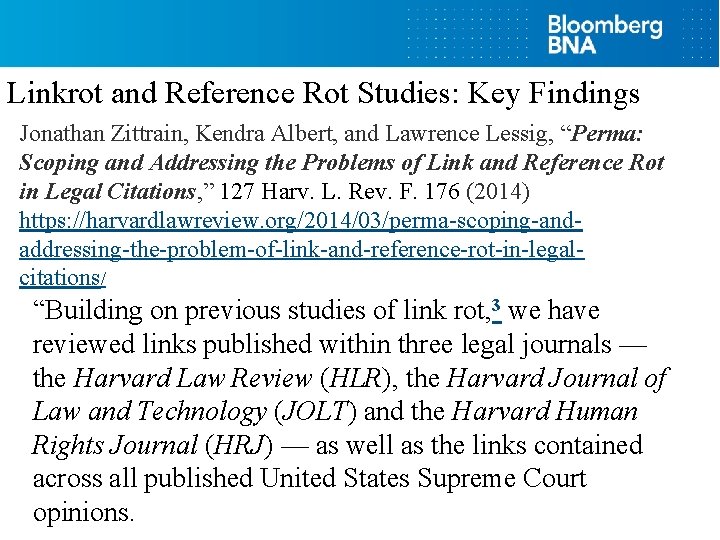 Linkrot and Reference Rot Studies: Key Findings Jonathan Zittrain, Kendra Albert, and Lawrence Lessig,
